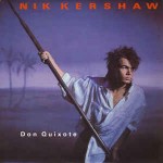 Nik Kershaw  Don Quixote