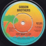 Gibson Brothers  Ooh! What A Life