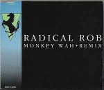 Radical Rob  Monkey Wah