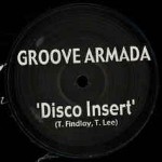 Groove Armada  Disco Insert
