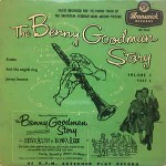 Benny Goodman Quartet / & His Orchestra The Benny Goodman Story Volume 2 Part 2