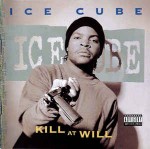 Ice Cube  Kill At Will