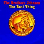 Brothers Johnson  The Real Thing