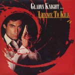 Gladys Knight  Licence To Kill