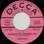 Webb Pierce  Goodbye City, Goodbye Girl