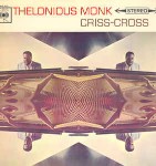Thelonious Monk  Criss-Cross