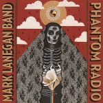 Mark Lanegan Band  Phantom Radio