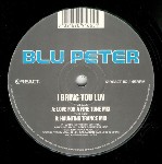 Blu Peter  I Bring You Luv