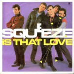 Squeeze  Is That Love