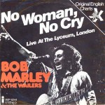 Bob Marley & The Wailers  No Woman, No Cry