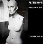 Peter Hope / Richard H. Kirk  Leather Hands