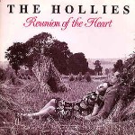 Hollies  Reunion Of The Heart