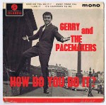 Gerry And The Pacemakers How Do You Do It?