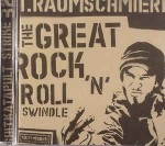 T.Raumschmiere  The Great Rock 'n' Roll Swindle