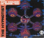 Hypnotist  The House Is Mine '92