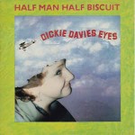 Half Man Half Biscuit  Dickie Davies Eyes