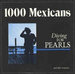 1000 Mexicans  Diving For Pearls