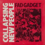 Fad Gadget  Collapsing New People