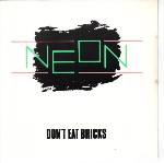 Neon  Don't Eat Bricks
