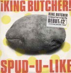 King Butcher  Spud-U-Like