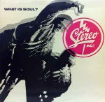 Stereo MC's  What Is Soul?
