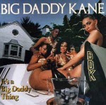 Big Daddy Kane  It's A Big Daddy Thing