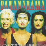 Bananarama  Love, Truth & Honesty