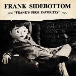 Frank Sidebottom  Sings Frank's Firm Favorites (E.P.)