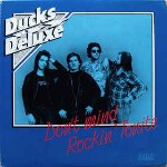 Ducks Deluxe  Don't Mind Rockin' Tonite