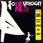 Lydia Lunch  Honeymoon In Red