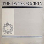 Danse Society  Somewhere