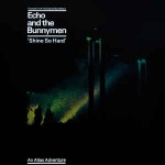 Echo & The Bunnymen  Shine So Hard