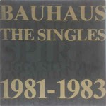 Bauhaus  The Singles 1981-1983