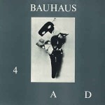 Bauhaus  4AD