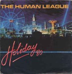 Human League  Holiday '80