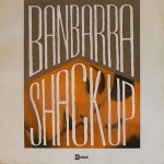 Banbarra  Shack Up