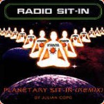 Julian Cope  Radio Sit-In (Planetary Sit-In Remix)