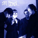 Ski Patrol  Versions Of A Life (Recordings 1979-1981)