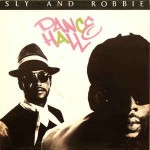 Sly & Robbie  Dance Hall