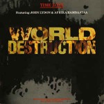 Time Zone Featuring John Lydon & Afrika Bambaataa World Destruction
