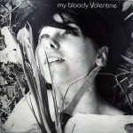 My Bloody Valentine  You Made Me Realise