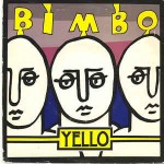 Yello  Bimbo