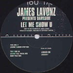 James Lavonz Presents Darkside   Let Me Show U
