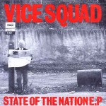 Vice Squad  State Of The Nation E.P