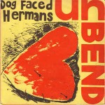 Dog Faced Hermans  Unbend