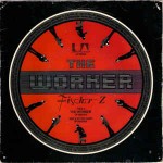 Fischer-Z  The Worker