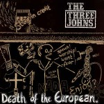 Three Johns  Death Of The European