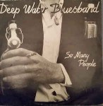 Deep Water Bluesband  So Many People