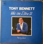 Tony Bennett  Who Can I Turn To