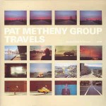 Pat Metheny Group  Travels